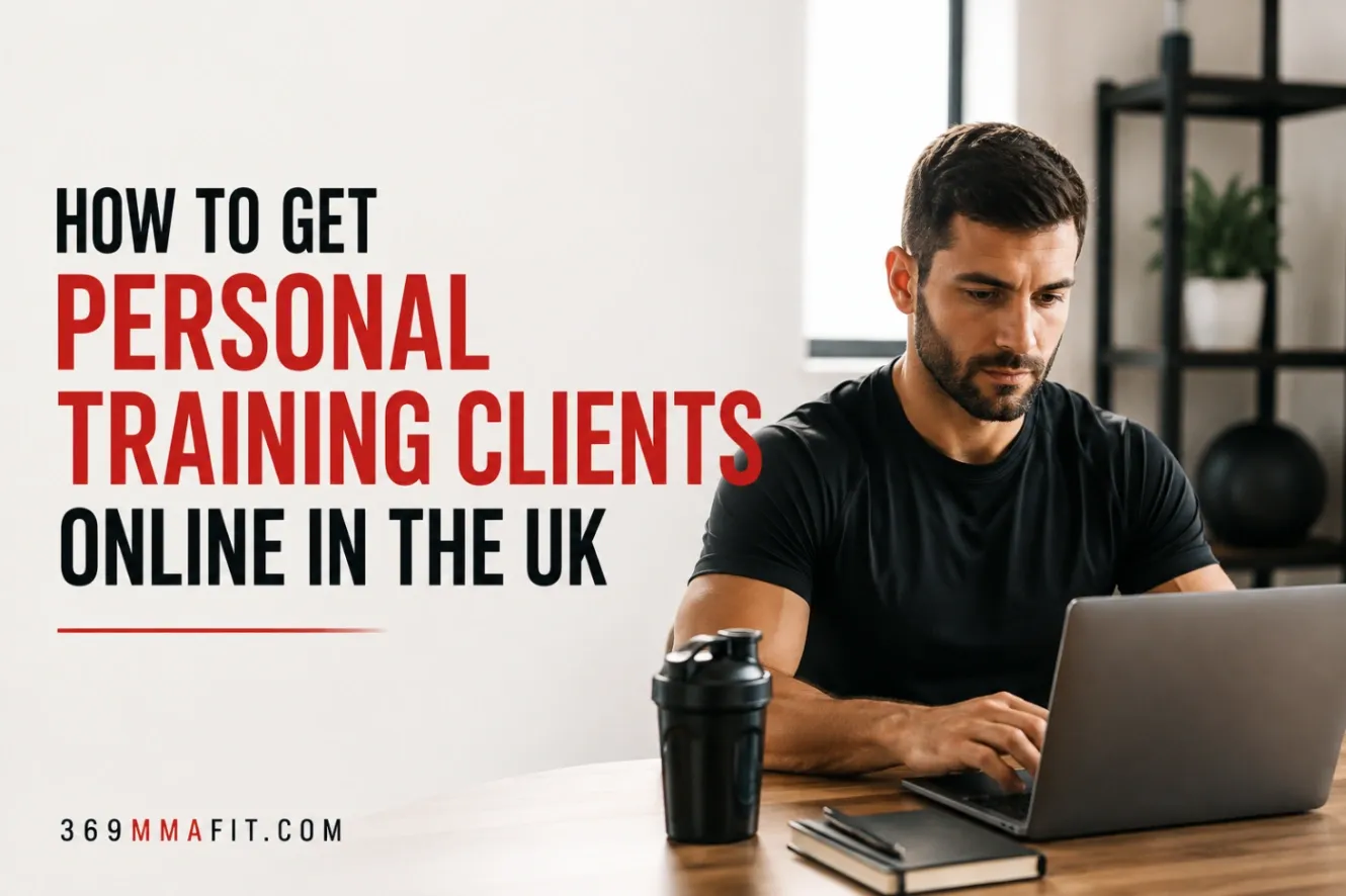 How to Get Personal Training Clients Online in the UK — 369MMAFIT Dubai